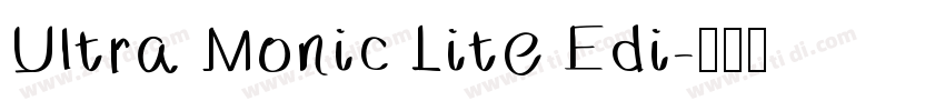 Ultra Monic Lite Edi字体转换